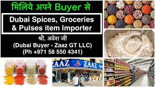 Mr. Avesh Nagarwala Spice and Groceries item importer in Dubai (UAE) || Zaaz General Trading LLC