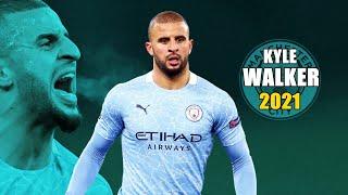 Kyle Walker 2021 ● Amazing Skills Show | HD