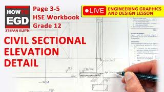 How to draw a CIVIL SECTIONAL elevation - HSE | Page 3-5 | Grade 12