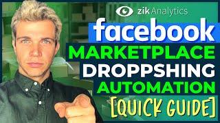 Facebook Marketplace Dropshipping Automation - How to Automate FBMP with ZIK Autopilot | ZIK Autom8