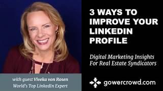 3 Ways to Improve Your LinkedIn Profile | Viveka von Rosen - Vengreso