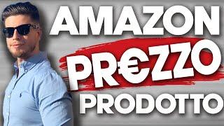  VENDERE SU AMAZON: COME SCEGLIERE IL PREZZO DI VENDITA DEL PRODOTTO SU AMAZON