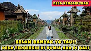 "DESA PENGLIPURAN " WISATA BALI TERBARU