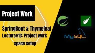 #13: project work space setup | Spring Boot & Thymeleaf Tutorial: Complete Web Application