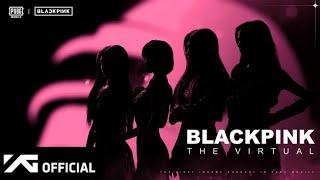 BLACKPINK - THE VIRTUAL [IN-GAME CONCERT]