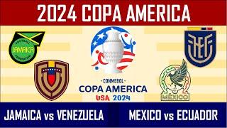 Prediction: MEXICO vs ECUADOR - VENEZUELA vs JAMAICA - 2024 Copa America