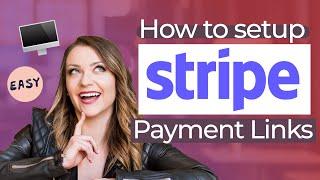 How to Easily Setup Stripe Payment Links (Tutorial)