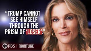 Trump's Comeback: Megyn Kelly (interview) | FRONTLINE