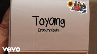 Eraserheads - Toyang [Lyric Video]