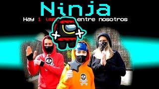 SI UN NINJA FUERA IMPOSTOR EN AMONG US