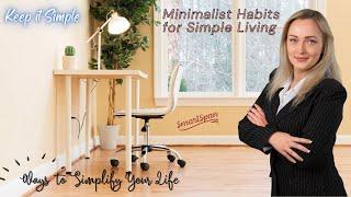 ️ Minimalist Tips for a Simple Life: How to Simplify Your Life and Live with Intention