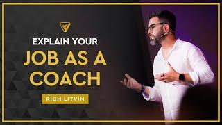 ️ How to Explain What You Do as a Coach | Rich Litvin 1 Insight - S20EP08 (Replay)