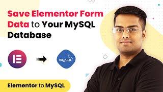 How to Save Elementor Form Data to Your MySQL Database