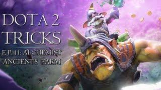 Dota 2 Tricks - Alchemist Ancients Farm