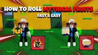 How To Roll Mythical Fruits *Fast & Easy* | Blox Fruits