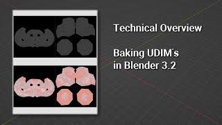 Technical Overview-Baking UDIM's in Blender 3.2