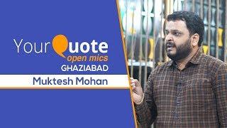 'Maa' by Muktesh Mohan | Hindi Poetry | YQ - Ghaziabad (Open Mic 1)