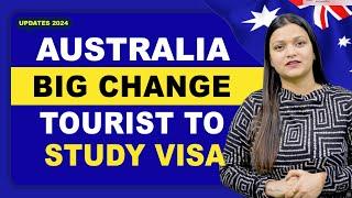 AUSTRALIA TOURIST VISA NOT CONVERT IN STUDY NOW| CANADA | UK | AUSTRALIA | NEW ZEALAND TOURIST VISA