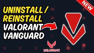 How To Uninstall and Reinstall Valorant Vanguard 2024 [Quick & Easy]