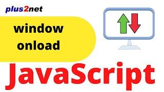 JavaScript Window onload to execute script as soon as page loads and difference between body onload