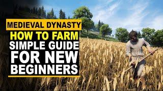 Medieval Dynasty - How to Farm and Grow Crop