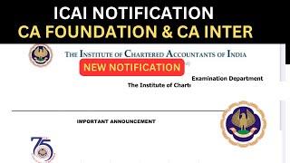 ICAI New Notification CA Exam January 2025 | CA Foundation & CA inter January 2025