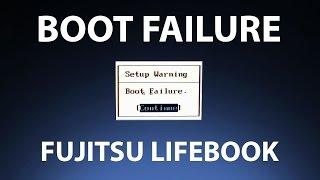 Lifebook does not boot from bootable usb or cd dvd Boot Failure