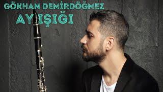 GÖKHAN DEMİRDÖĞMEZ -AY IŞIĞI