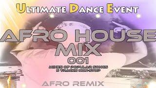 Afro House  AFRO HOUSE MIX 001 - Mixes Of Popular Songs - 5 tracks non-stop