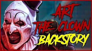Theories on Art The Clowns Backstory | Terrifier Lore