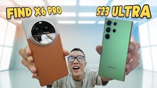 Vinh Xô | So sánh chi tiết OPPO Find X6 Pro và Galaxy S23 Ultra