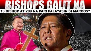 HALA! 13 NA MGA BISHOPS GALIT NA AT 209 PARI PALALAYASIN NA SI MARCOS? HINDI NA NAKATIIS