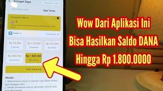 Wow Dari Aplikasi Ini Bisa Hasilkan Saldo DANA Hingga Rp 1.800.000