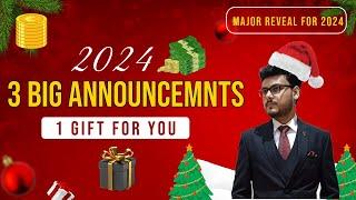 3 Big Announcements  And 1 Gift For 2024 