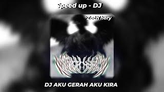 DJ AKU GERAH AKU KIRA - speed up reverb dj