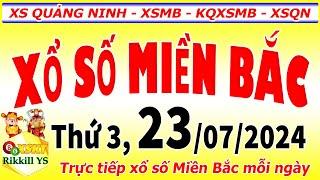 Trực tiếp xổ số MIỀN BẮC hôm nay ngày 23/7/2024 - KQXS Quảng Ninh - XSMB - KQXSMB - XSQN