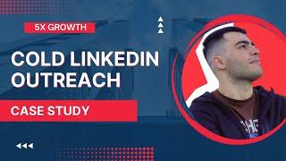 Linkedin Outreach Strategy for 5X Growth