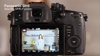 Lumix Academy GH5 | How to use Slow Mo VFR Function