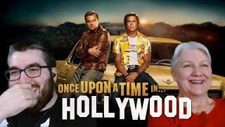 My Mom Watches ONCE UPON A TIME IN HOLLYWOOD (2019) | Movie Reaction | First Time Watching