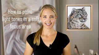 How to paint light tones in a soft focus area of thick white Snow Leopard fur.