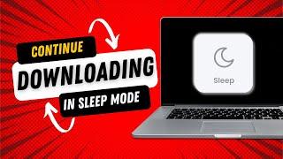 How to Continue your Downloading in Sleep Mode In Windows 11