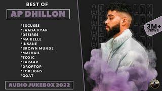 Best Of AP DHILLON || Audio Jukebox 2022 || AP Dhillon All Songs || Latest Punjabi Jukebox 2022