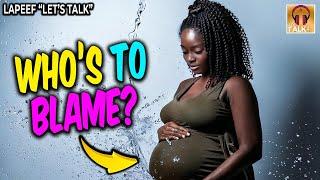 Are Black Men STILL Being Blamed For Single Mothers? | "Lapeef Let's Talk"