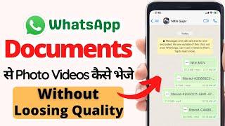 How to Send Photos in Document Format | WhatsApp me document se photo and video kaise send Kare