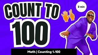 Count to 100 | MISTER B | Kids Songs + Nursery Rhymes | Learn to Count from 1 to 100