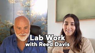 Lab Work with Reed Davis