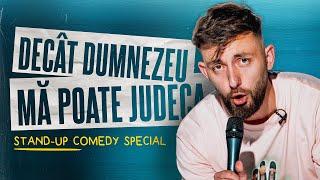 Cîrje | DECÂT DUMNEZEU MĂ POATE JUDECA | Stand Up Comedy Special