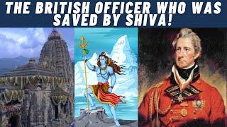 The only man (British Officer) who saw Lord Shiva Full Story!