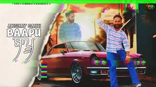 BAAPU || AKSHAY SAINI || NEW PUNJABI SONG 2024 ||