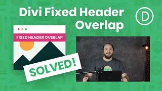 How To Automatically Stop Your Fixed Divi Header From Overlapping The Page And Push It down Instead